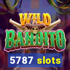 5787 slots